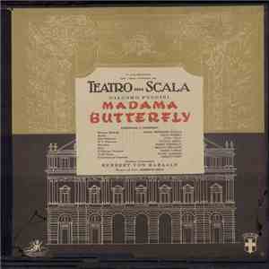 Giacomo Puccini, Maria Meneghini Callas, Nicolai Gedda, Luisa Villa, Mario Borriello, Herbert Von Karajan, Teatro Alla Scala - Madama Butterfly mp3 album