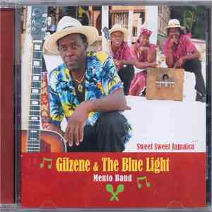 Gilzene & The Blue Light Mento Band - Sweet Sweet Jamaica mp3 album