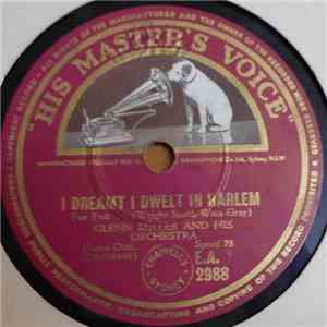 Glenn Miller And His Orchestra - I Dreamt I Dwelt In Harlem / Boulder Buff mp3 album