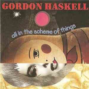Gordon Haskell - All In The Scheme Of Things mp3 album