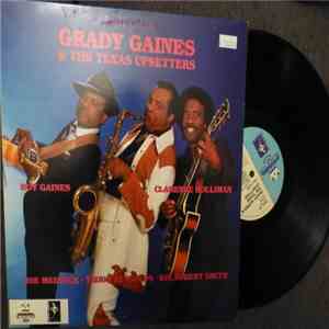 Grady Gaines & The Texas Upsetters - Full Gain mp3 album