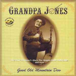 Grandpa Jones - Good Old Mountain Dew mp3 album