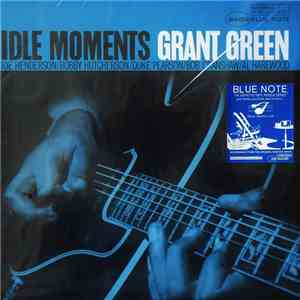 Grant Green - Idle Moments mp3 album