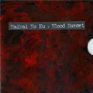 HaiKai No Ku - Blood Sunset mp3 album