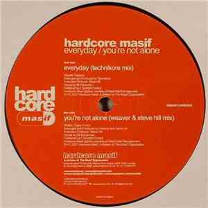 Hardcore Masif - Everyday / You're Not Alone mp3 album