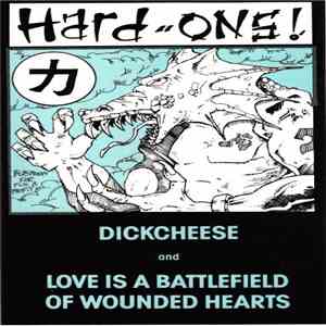 Hard-Ons! - Dickcheese And Love Is A Battlefield Of Wounded Hearts mp3 album