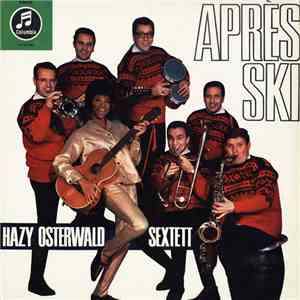 Hazy Osterwald Sextett - Après Ski mp3 album