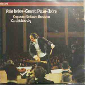Heitor Villa-Lobos, Guerra Peixe, Marlos Nobre, Isaac Karabtchevsky, Orquestra Sinfônica Brasileira - Villa Lobos - Guerra Peixe - Nobre mp3 album