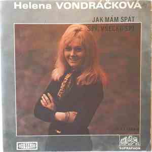 Helena Vondráčková - Jak Mám Spát / Spí, Všecko Spí mp3 album