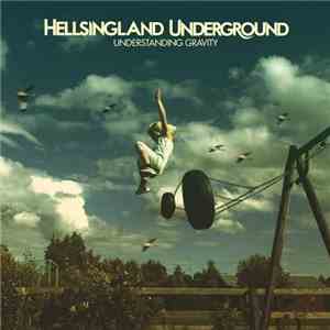 Hellsingland Underground - Understanding Gravity mp3 album