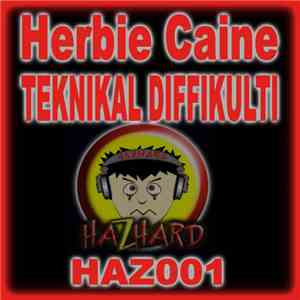 Herbie Caine - Teknikal Diffikulti mp3 album