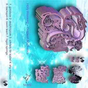 Holly Waxwing - Goldleaf Acrobatics + Goldfleece Syntactics mp3 album