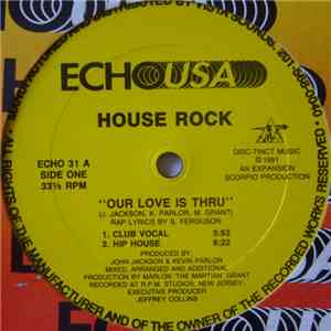 House Rock  - Our Love Is Thru mp3 album