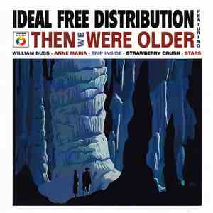 Ideal Free Distribution - Then We Were Older mp3 album