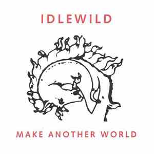 Idlewild - Make Another World mp3 album