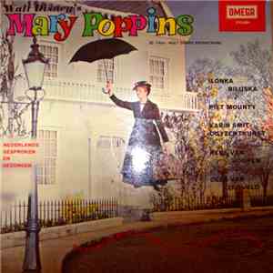 Ilonka Biluska, Piet Mounty, Karin Smit-Duyzentkunst, René Van Vooren, Cees Van Zijtveld, Al Van Dam - Walt Disney's Mary Poppins mp3 album