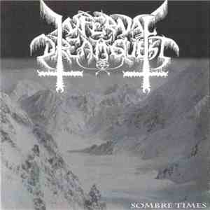 Infernal Dreamquest - Sombre Times mp3 album