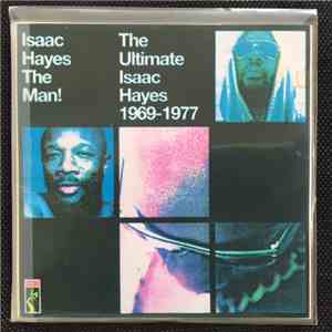 Isaac Hayes - The Man! The Ultimate Isaac Hayes (1969-1977) mp3 album