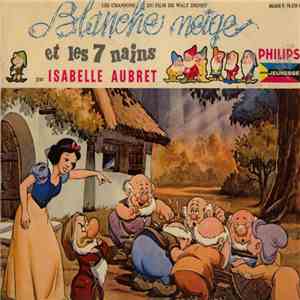 Isabelle Aubret - Les Chansons Du Film De Walt Disney "Blanche Neige Et Les 7 Nains" mp3 album