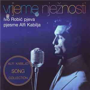 Ivo Robić - Vrijeme Nježnosti (Alfi Kabiljo Song Collection) mp3 album