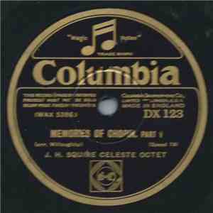 J. H. Squire Celeste Octet - Memories Of Chopin mp3 album