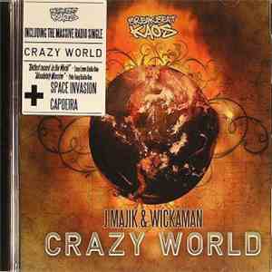 J Majik & Wickaman - Crazy World mp3 album