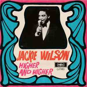 Jackie Wilson - Higher And Higher/I'm The One To Do It mp3 album