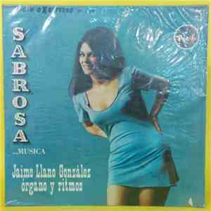 Jaime Llano González - Vol. IV - Sabrosa...Musica mp3 album