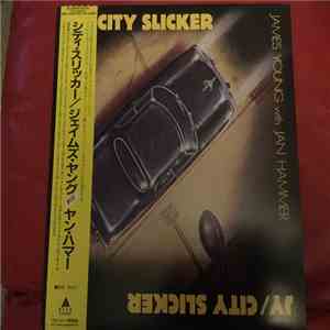 James Young  With Jan Hammer - City Slicker mp3 album