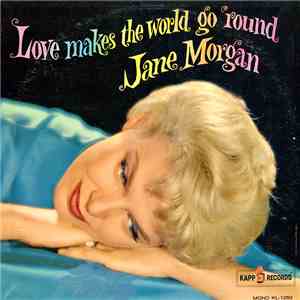 Jane Morgan - Love Makes The World Go Round mp3 album