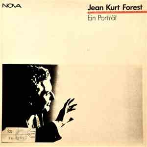 Jean Kurt Forest - Jean Kurt Forest - Ein Porträt mp3 album