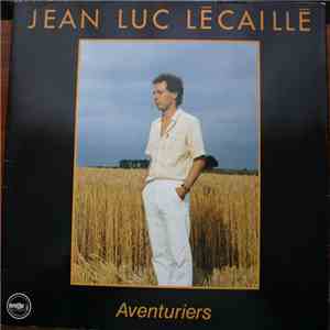 Jean-Luc Lecaillé - aventuriers mp3 album