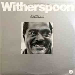 Jimmy Witherspoon - The 'Spoon Concerts mp3 album