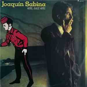 Joaquín Sabina - Hotel, Dulce Hotel mp3 album