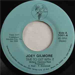 Joey Gilmore - Time To Get With It / Night And Day mp3 album