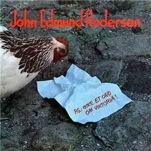 John Edmund Andersen - P.S.: Ikke Et Ord Om Viktoria ! mp3 album