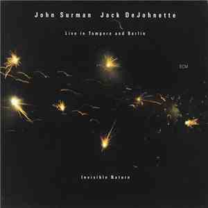John Surman / Jack DeJohnette - Invisible Nature mp3 album