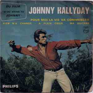 Johnny Hallyday - Pour Moi La Vie Va Commencer mp3 album