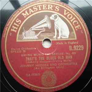 Johnny Hodges And Orchestra - That's The Blues Old Man / Queen Bess mp3 album