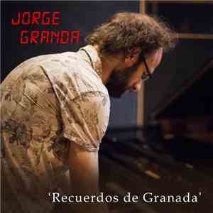 Jorge Granda - Recuerdos de Granada mp3 album