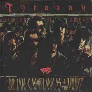 Julian Casablancas+The Voidz - Tyranny mp3 album