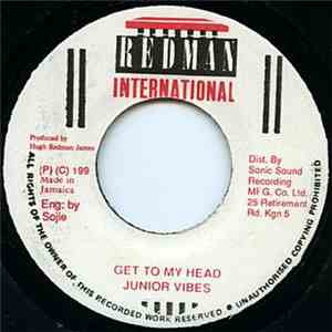 Junior Vibes - Get To My Head mp3 album