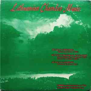 Juozas Gruodis / Kazys Viktoras Banaitis / Julius Gaidelis - Lithuanian Chamber Music mp3 album