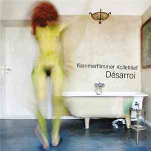 Kammerflimmer Kollektief - Désarroi mp3 album