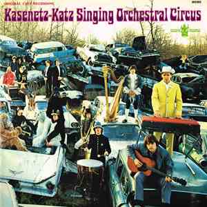 Kasenetz-Katz Singing Orchestral Circus - Kasenetz-Katz Singing Orchestral Circus mp3 album