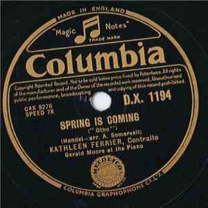 Kathleen Ferrier - Spring Is Coming / Come To Me Soothing Sleep mp3 album