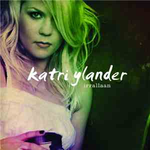Katri Ylander - Irrallaan mp3 album