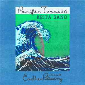 Keita Sano - Pacific Tones #3 mp3 album