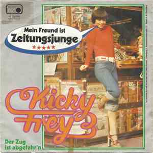 Kicky Frey - Mein Freund Ist Zeitungsjunge mp3 album