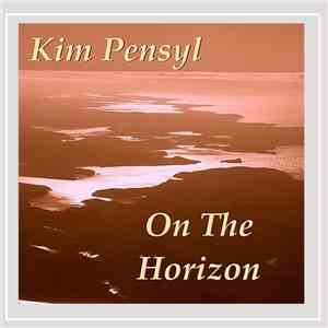 Kim Pensyl - On The Horizon mp3 album